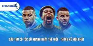 Cầu Thủ Có Tốc Độ Nhanh Nhất Thế Giới - Thống Kê Mới NHất